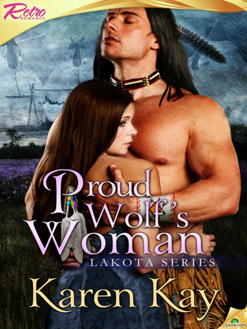 Title details for Proud Wolf's Woman by Karen Kay - Available